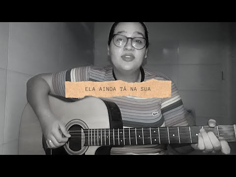 ELA AINDA TÁ NA SUA - AVINE VINNY FEAT YASMIN SANTOS ( COVER VERÔNICA OLIVEIRA )