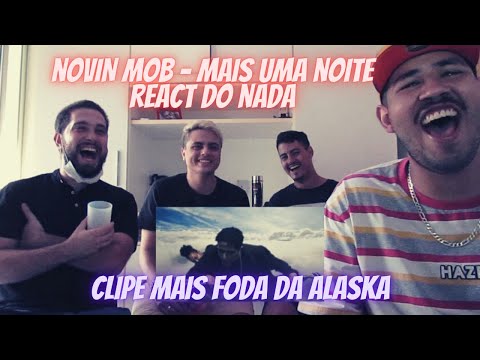 REACT DO NADA - NOVIN MOB - MAIS UMA NOITE (Negol, MT5)