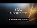 YOU ( THE CARPENTERS ) PH KARAOKE PIANO by REQUEST (COVER_CY)