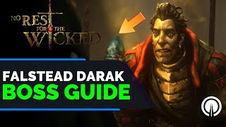 No Rest for the Wicked Falstead Darak Boss Walkthrough Guide