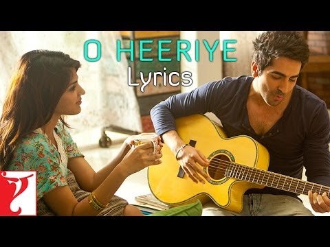 O Heeriye - Song with Lyrics - Ayushmann Khurrana