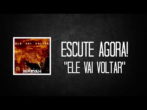 Banda Moryah - Ele Vai Voltar (Lyric Video)