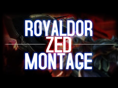 Royaldor Montage - Best Zed Plays 2015