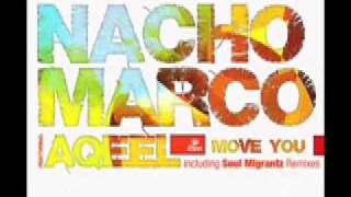 Nacho Marco feat. Aqeel "Move You" OM Records