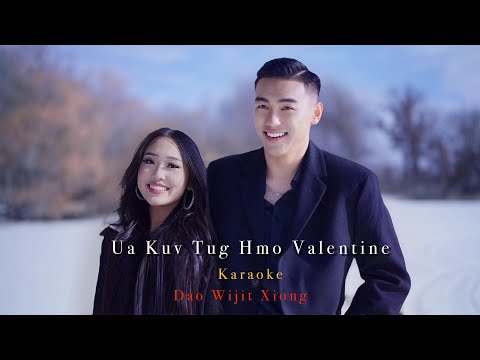 Ua Kuv Tug Hmo Valentine - Dao Wijit Xiong (Karaoke Version 2024)