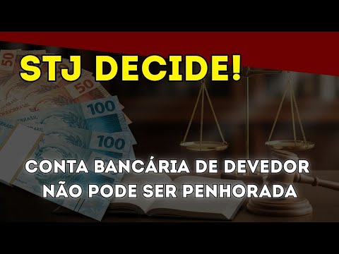 STJ decide: até 40 salários mínimos em CONTA BANCÁRIA não podem ser PENHORADOS