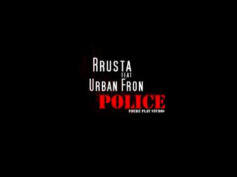 Rusta Ft Urban Fron - Police (Official 2013)