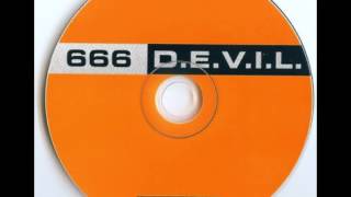 666 - D.E.V.I.L. (Extended Edit) (Break The Spell Mix) [2000]