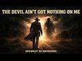 " The Devil Ain't Got Nothing On Me " (Official Lyric Video) | Highway to Knowhere