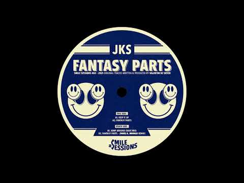 JKS - Fantasy Parts (Pavel K. Novalis Remix) [Smile Sessions]