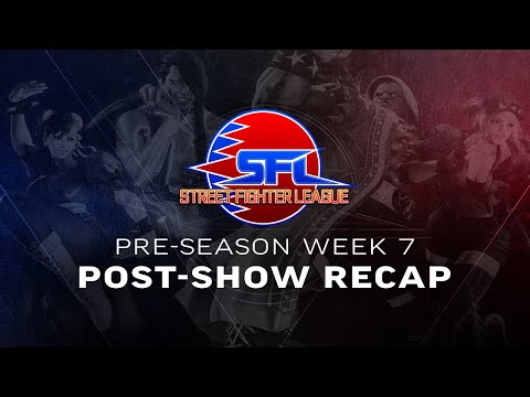 RECAP of Pre-Season Week 7 - Street Fighter League (Season 3) - Vicious & Tasty Steve Post-Show