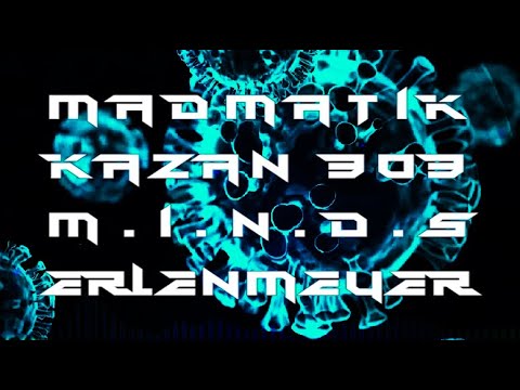 Madmatik / Kazan 303 / M.I.N.D.S? / Erlenmeyer - Antidote?