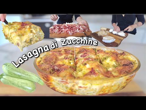 LASAGNA ALLE ZUCCHINE CREMOSA facile e veloce 🥒