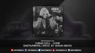 Cuban Doll - Code [Instrumental] (Prod. By Shawn Beats) + DL via @Hipstrumentals