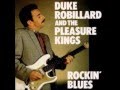 Duke Robillard and the Pleasure Kings - Give Me All The Love That You Got