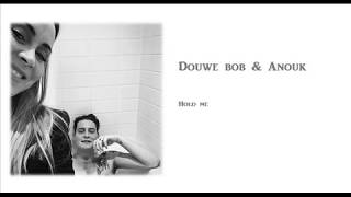 douwe bob en anouk - Hold me lyrics