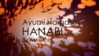 (Male cover)HANABI ~episode II~ original by Ayumi Hamasaki