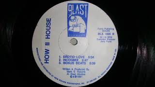 HOW II HOUSE - EROTIC LOVE (INCOGMIX)
