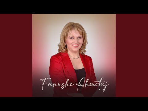 Çika e Dukagjinit (feat. Fanushe Ahmetaj)