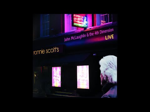 John McLaughlin and the 4th Dimension "Echos from Then (Live at Ronnie Scotts London 2017)"