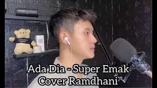 Download lagu Ada Dia   Super Emak    COVER  RAMDHANI mp3