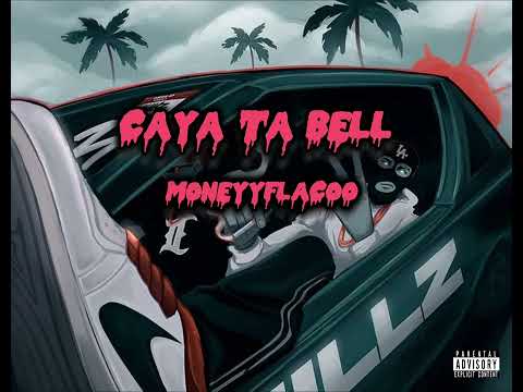 MONEYYFLACOO - CAYA TA BELL (OFFICIAL AUDIO) PROD. BY #BYP| Forever Favorites