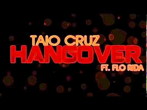 Taio Cruz feat. Flo Rida - Hangover (Official Video)