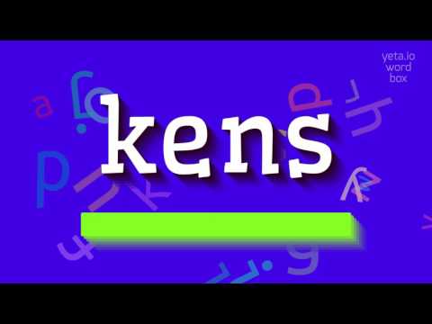 How to say "kens"! (High Quality Voices)