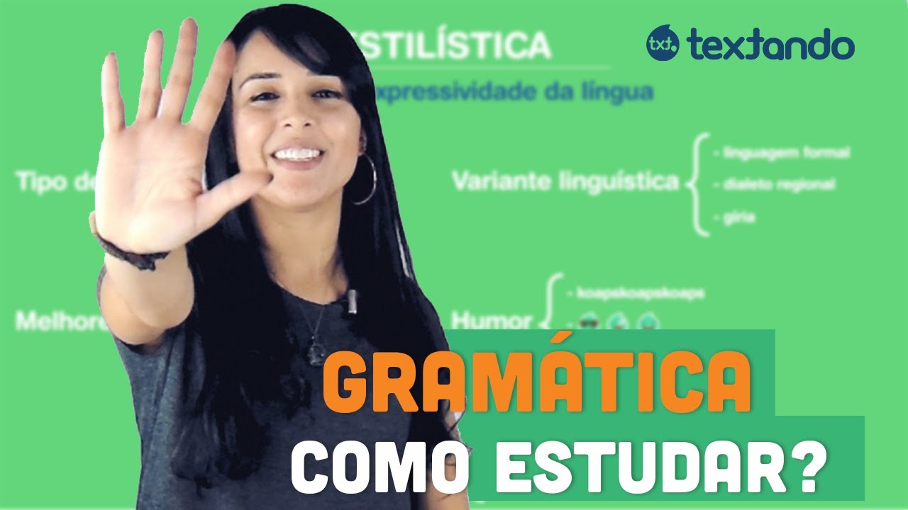 Como estudar Gramática? Entenda as 5 partes que irão guiar você.