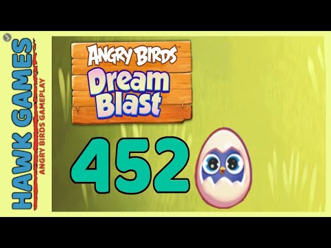 Angry Birds Dream Blast Level 452 - Walkthrough, No Boosters