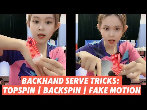 Backhand Serve Tricks: Topspin | Backspin | Fake Motion