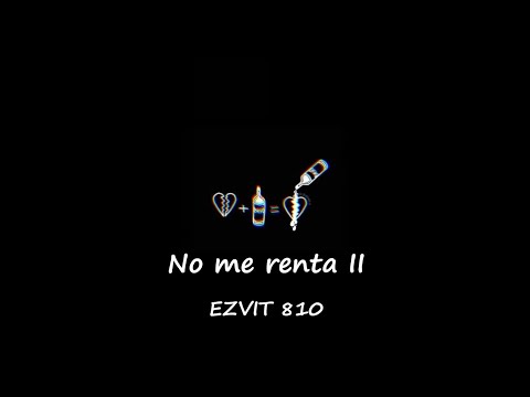 No me renta II - EZVIT 810 | Instrumental |