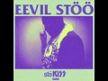 Eevil Stöö Taatusti OG (Stökiss) 