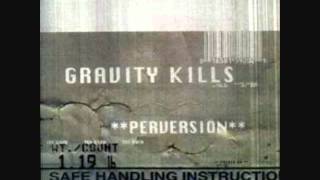 Gravity Kills - Drown - Perversion