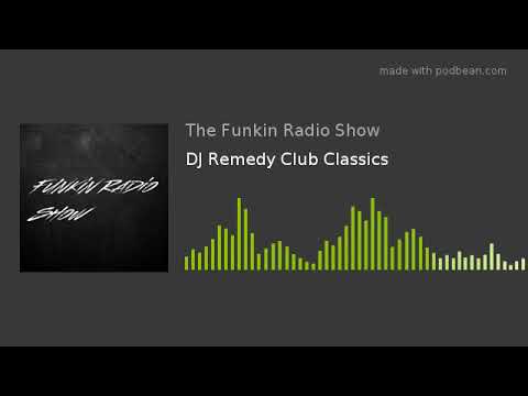 DJ Remedy Club Classics