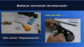 Batterie wechseln Armbanduhr mit Uhren Reparatur Werkzeug