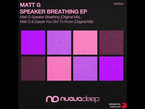 Matt G. & Dassié - You Got To Know (Original Mix) [Nuevadeep]