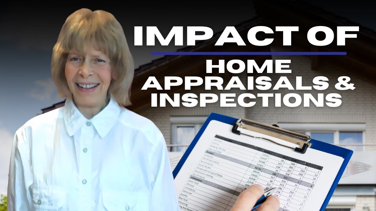 How Home Appraisals and Inspections Affect Your Real Estate Deal