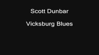Rural Blues 2 -- track 6 of 12 -- Scott Dunbar -- Vicksburg Blues