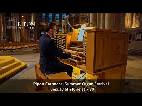 Ripon Cathedral Summer Organ Festival 2023