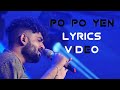 Po Po Yen Lyrics Video