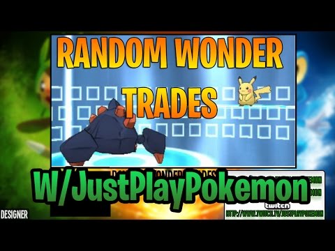 Pokemon Wonder Trades Random Wonder Trades w JustPlayPokemon Filling in for 4GG