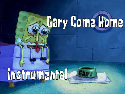Gary Come Home (Official Instrumental) - SB Soundtrack