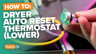 How to Replace Fisher & Paykel Dryer Lower Auto Reset Thermostat Part # 395455