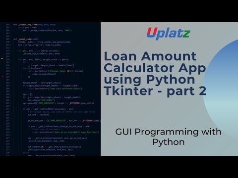 Loan Amount Calculator App Using Python Tkinter Part 2 Gui Programming With Python Uplatz