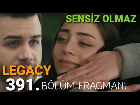 Emanet Episode 391 Trailer | Legacy Episode 391 Promo (English & Spanish subs)