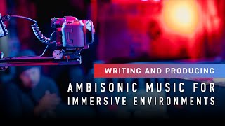 Canon Writing and Producing Ambisonic Music