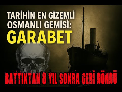 Tarihin En Gizemli Osmanlı Gemisi: Garabet