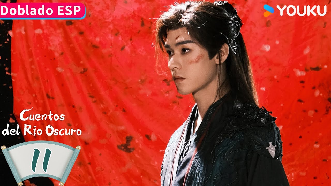 【Doblado ESP】Cuentos del Río Oscuro EP11 | Gong Jun / Peng Xiaoran / Qiao Zhenyu | YOUKU
