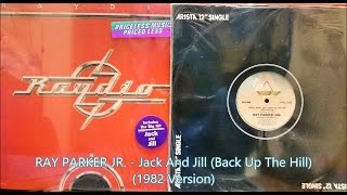 RAY PARKER JR. - Jack And Jill (Back Up The Hill) (1982 Version 12&quot;) Soul Funk Disco *RAYDIO